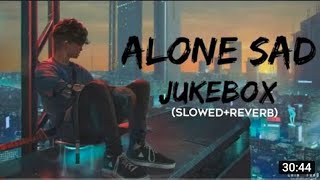 Alone All Sad Jukebox Hindi Songs ❣️