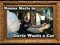 Nonna Maria in: Davie Wants a Car