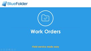 BlueFolder Work Orders Overview