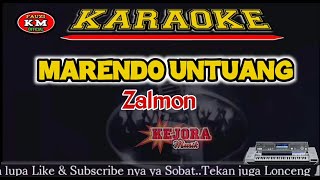 MARENDO UNTUANG - Zalmon Karaoke/lirik KN7000