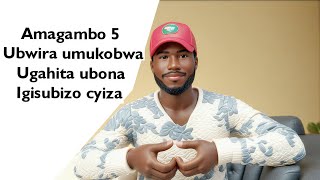 Amagambo 5 uvuga agahindura umukobwa ukumirwa