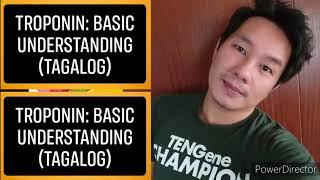 TROPONIN: Basic Understanding (Tagalog)