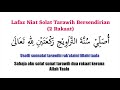 Lafaz Niat Solat Sunat Tarawih (Bersendirian, Makmum & Imam) 2 Rakaat - Audio Arab, Rumi dan Maksud