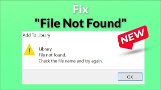 File Not Found - Check The File Name And Try Again Error In Windows 11 / 10 / 8 - Fix - 2026