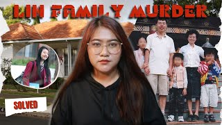 តើគ្រួសារត្រកូលលីនទាំងអស់ត្រូវបានអ្នកណាសម្លាប់?​ | The Lin Family Case