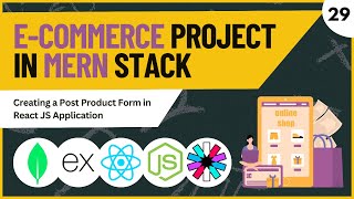 Creating a Post Product Form in React JS Application | MERN Stack E-Commerce Project | #29