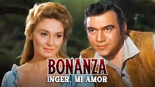 Bonanza - Inger, Mi Amor (Inger, My Love) | Ver Doblaje en Español