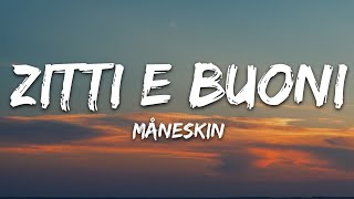 Måneskin - ZITTI E BUONI (Lyrics)