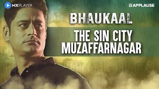 Welcome to Muzaffarnagar | Mohit Raina | SSP Naveen Sikhera | Bhaukaal | MX Player
