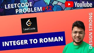 Leetcode 12 : Integer to Roman Solved in Java
