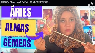 ÁRIES / A SUA ALMA GEMEA CHEGA DE SURPRESA!!