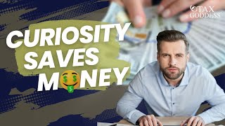 Curiosity Saves Money!