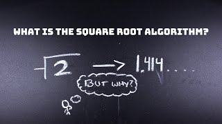 WHAT IS THE SQUARE ROOT ALGORITHM? How does the square root algorithm work and why | Nathan Dalaklis