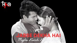 Jabse Dekha Hai | Mujhe Kucch Kehna Hai | DJ Haq | Tusshar Kapoor | Kareena Kapoor | Bollywood Remix