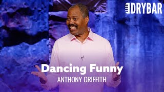 Dancing Like A White Guy Is Cause For Concern. Anthony Griffith