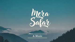 Mera Safar - Official Music Video | iqlipse Nova | 8D audio song