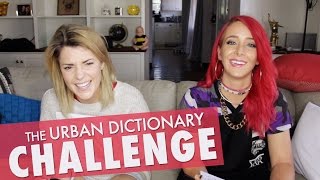 URBAN DICTIONARY CHALLENGE w/ JENNA MARBLES // Grace Helbig