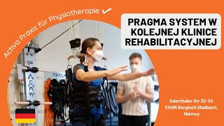 Urządzenie do Rehabilitacji - Pragma System, w kolejnej klinice - Activa Praxis für Physiotherapie