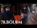 Diriliş Ertuğrul 78. Bölüm