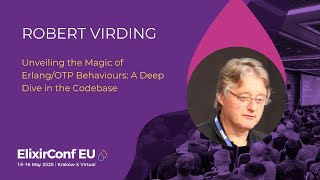 Unveiling the Magic of Erlang:OTP Behaviours - A Deep Dive In The Codebase Robert Virding