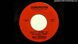 Don Murphy And The Country Rockets - Every Night At Closing Time (Cosmopolitan 2264-3/4) [1963/64 ro