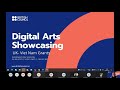 2021-22 Digital Arts Showcasing Information Session