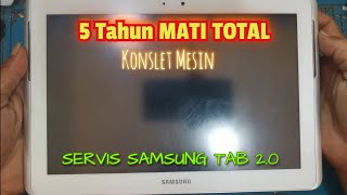 SERVIS TABLET SAMSUNG TAB 2.0 JADUL 5 TAHUN MATI TOTAL