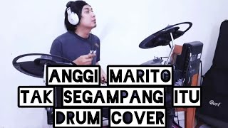 Anggi Marito Tak Segampang Itu Drum Cover