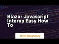 blazor javascript interop easy how to