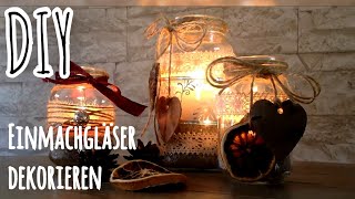 Windlichter basteln, Vintage Weihnachtsdeko, Upcycling von Einmachgläsern