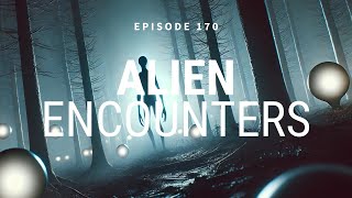 Alien Encounters: Close Contact Stories