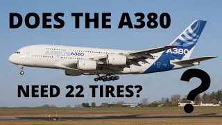 Does the A380 Really need 22 wheels?