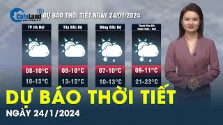 Dự báo thời tiết ngày 24/1/2024: Miền Bắc rét tê tái, Nam Bộ nắng mạnh | CafeLand