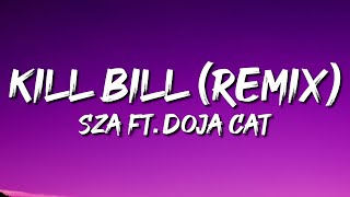 Kill Bill (Remix) - SZA ft  Doja Cat (Lyrics)