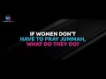 If women don't have to pray Jummah / Friday prayer, what do they do? - Assim al hakeem