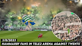 HAMMARBY FANS IN TELE2 ARENA AGAINST TWENTE || Hammarby IF vs FC Twente 3/8/2023