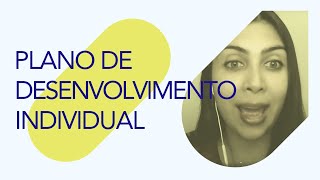 PDI - Plano de Desenvolvimento Individual | Elissandra da Mata