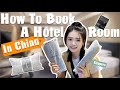 How To Book A Hotel Room in China? It's not that hard.