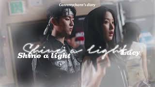 [ Vietsub _ Eng lyrics ] LUCY - Shine A Light | My dearest nemesis ost | Nhạc phim Kẻ Thù Dấu Yêu