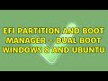 Ubuntu: EFI partition and boot manager - dual boot windows 8 and ubuntu