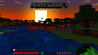 Minecraft HardCore PT3