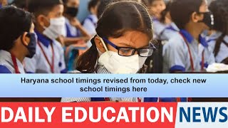 Haryana school timings revised from today, check new school timings here.