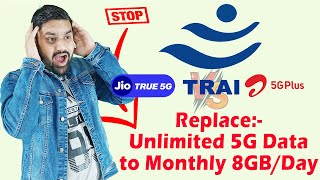 TRAI New Update For Unlimited 5G Data | Jio True 5G | Airtel 5G Plus | Why Stop Unlimited 5G Data |
