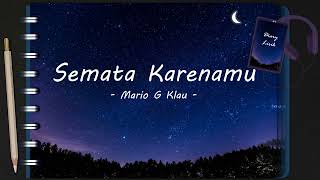 Download Mario G Klau - Semata Karenamu ♪ Lirik ♪ mp3