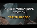 The Rope (moral story) | faith in God | motivational story | Heart touching words