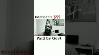 Government Informants Making a Living to Snitch $$$