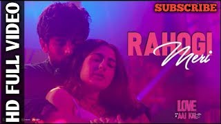 RAHOGI MERI - Full Video Song Love Aaj Kal | Kartik Aaryan | Sara Ali Khan | Pritam | Arijit Singh