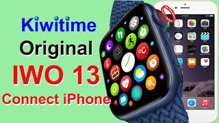 KIWITIME IWO 13 Smart Watch Series-How to Connect IWO 13 Smartwatch with iPhone