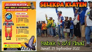 SELEKDA KLATEN KELAS UTAMA JUNIOR BABAK 4 s/d FINAL