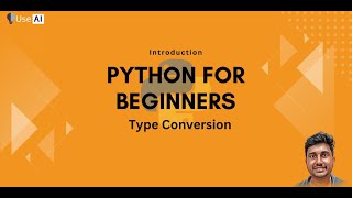 Mastering Type Conversion in Python: Your Comprehensive Guide | Learn Python Programming | UseAI